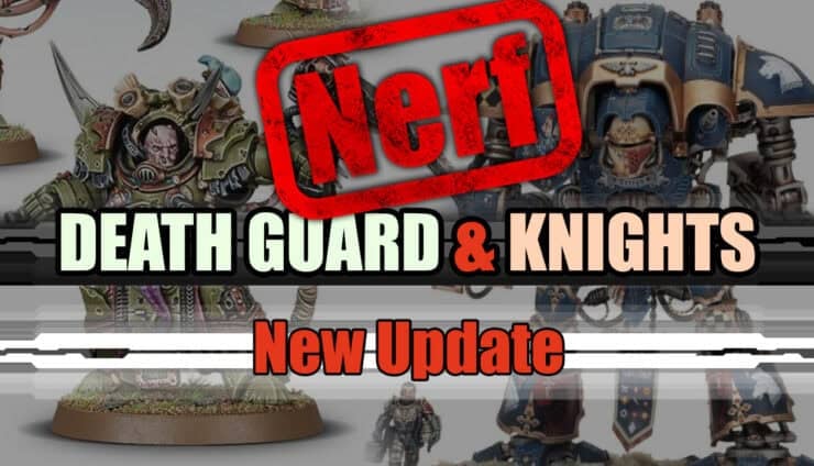 Death Guard Knight Nerfs