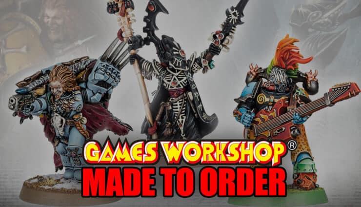 GW Made To Order, Last Chance To Buy new model product shots