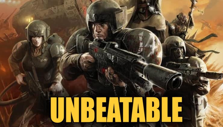 meta monday army list warhammer 40k astra militarum unbeatable only war cover guarsman advancing with commisar and leman russ in rear.
