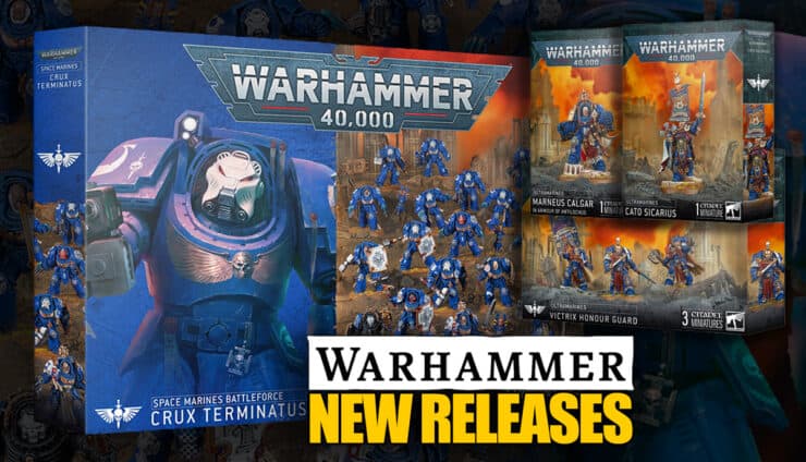 new releases pre orders warhammer 40k crux terminatus battleforce ultramarines combat patrol marneus calgar
