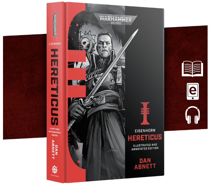 Eisenhorn Hereticus (Illustrated and Annotated Edition)