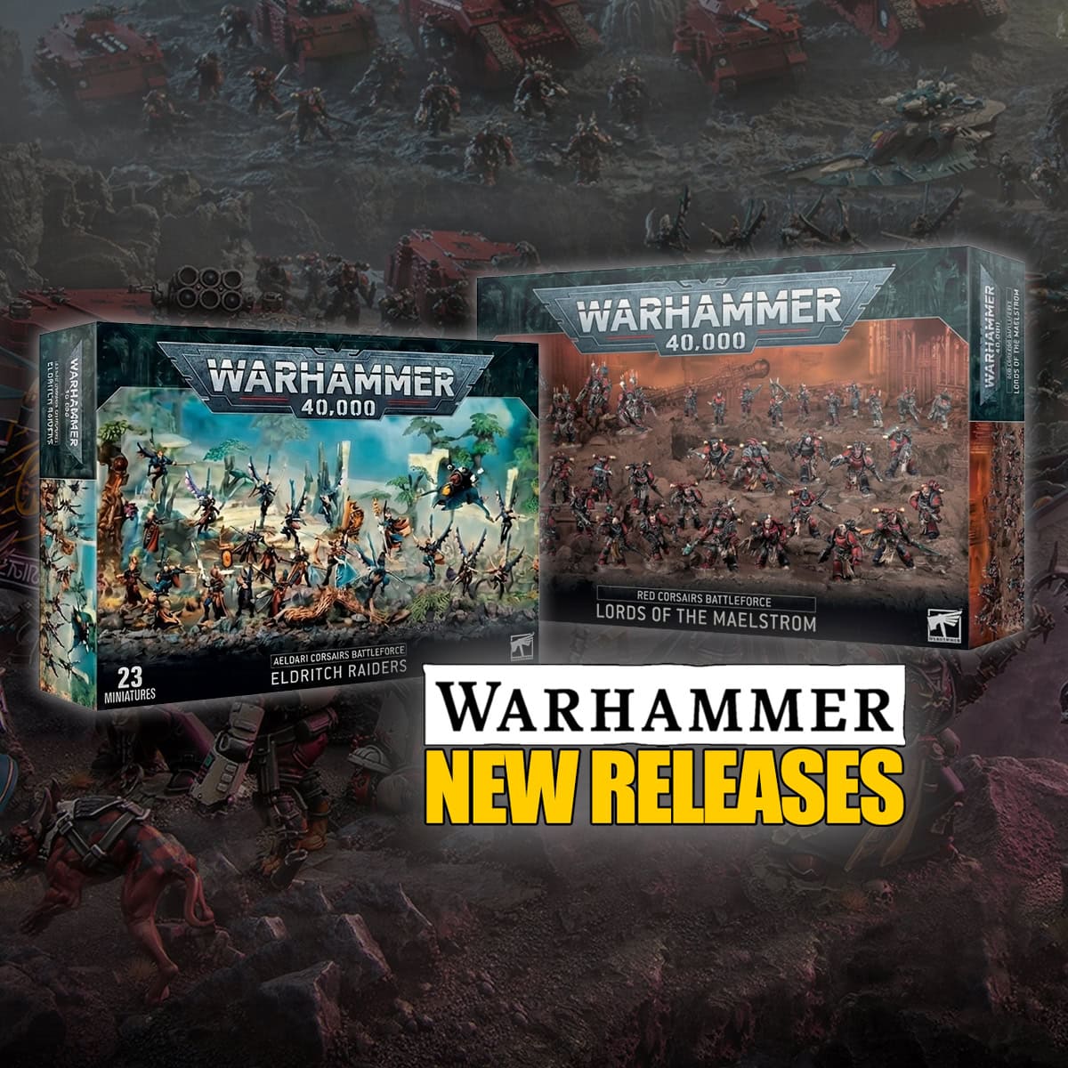 chaos maelstorm boxes aelari and corsairs product shots new next week new releases