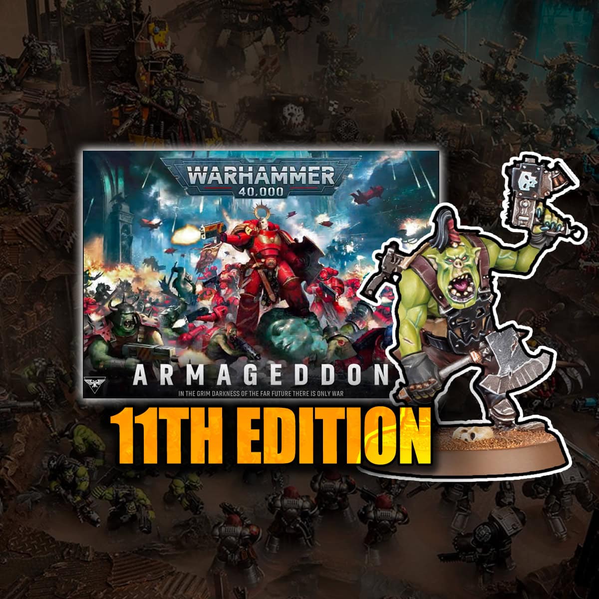 11th edition orks models warhammer 40k