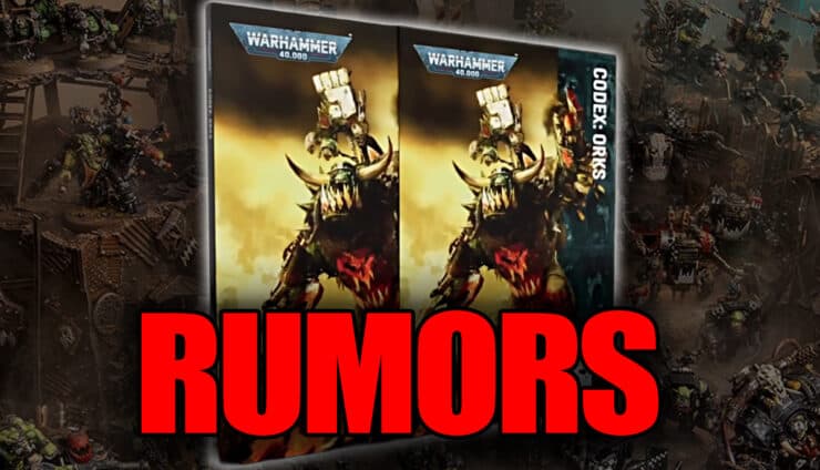 codex orks rumors