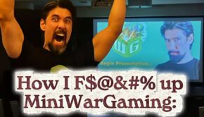 How I messed up Miniwargaming