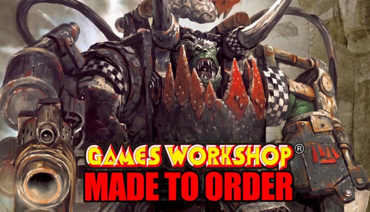 Made to order orks