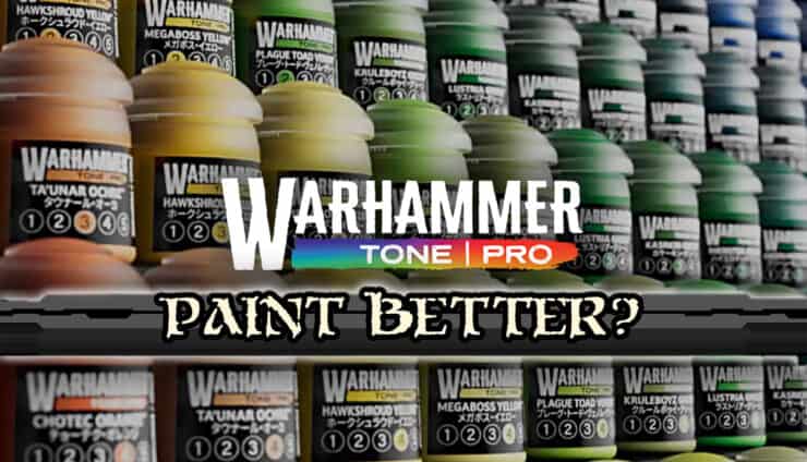 warhammer tone pro paint better
